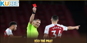 Kèo Thẻ Phạt Là Gì?