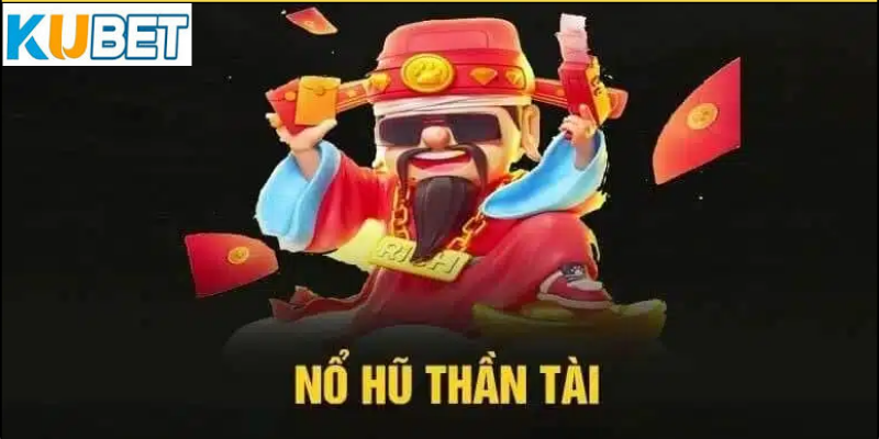 Tại Sao Nổ Hũ Thần Tài Lại Hấp Dẫn Người Chơi?