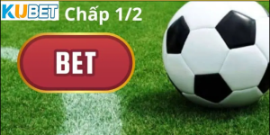 Kèo chấp 1/2 là gì?